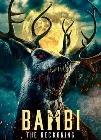Download Bambi: The Reckoning (2025) (English Audio) Esubs Web-Dl 480p [240MB] || 720p [650MB] || 1080p [1.5GB]