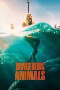 Download Dangerous Animals (2025) {English With Subtitles} WEB-DL 480p [290MB] || 720p [790MB] || 1080p [1.9GB]