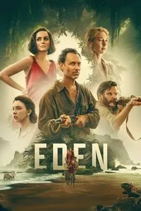 Download Eden (2024) (English Audio) Esubs Web-Dl 480p [400MB] || 720p [1GB] || 1080p [2.5GB]