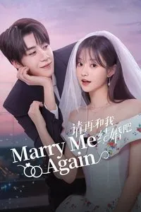 Download Marry Me Again (Season 1) (Chinese Audio) Msubs Web-Dl 1080p [100MB]
