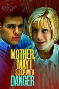 Download Mother, May I Sleep with Danger? (1996) Dual Audio {Hindi-English} Esubs WEB-DL 480p [284MB] || 720p [825MB] || 1080p [1.7GB]