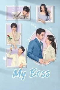 Download My Boss (Season 1) Dual Audio (Hindi-Chinese) Esub Web-Dl 480p [150MB] || 720p [400MB] || 1080p [920MB]