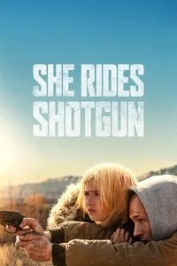 Download She Rides Shotgun (2025) (English Audio) Esubs Web-Dl 480p [360MB] || 720p [970MB] || 1080p [2.3GB]