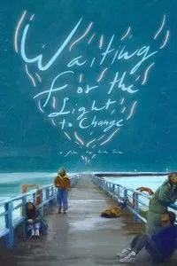 Download Waiting For The Light To Change (2022) {English Audio With Subtitles} WEB-DL 480p [265MB] || 720p [700MB] || 1080p [1.71GB]