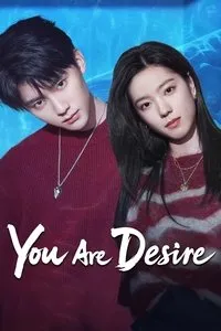 Download You Are Desire (Season 1) Dual Audio (Hindi-Chinese) Esub Web-Dl 480p [135MB] || 720p [370MB] || 1080p [850MB]